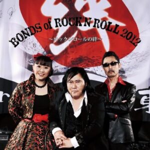 BONDS OF ROCK'N ROLL 2012 ～ロックンロールの絆～
