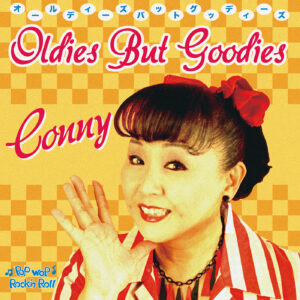 CONNY 〜OLDIES BUT GOODIES〜